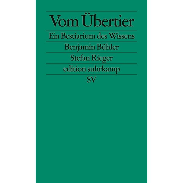 Vom Übertier, Benjamin Bühler, Stefan Rieger