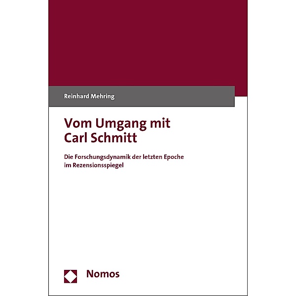 Vom Umgang mit Carl Schmitt, Reinhard Mehring
