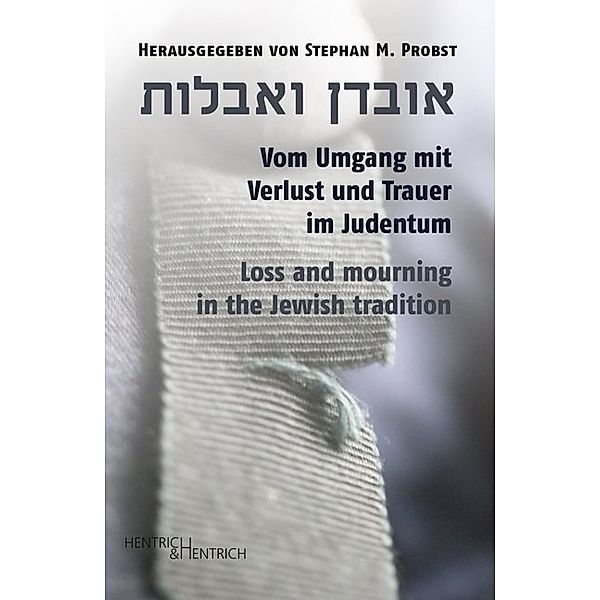 Vom Umgang mit Verlust und Trauer im Judentum / Loss and mourning in the Jewish tradition