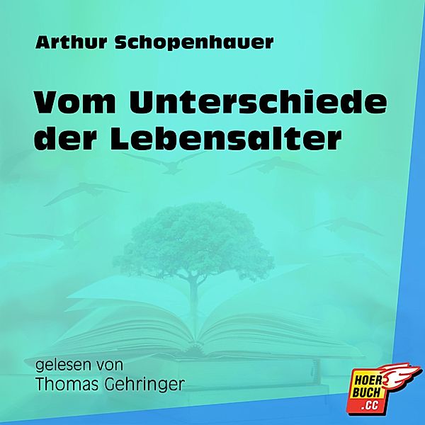 Vom Unterschiede der Lebensalter, Arthur Schopenhauer