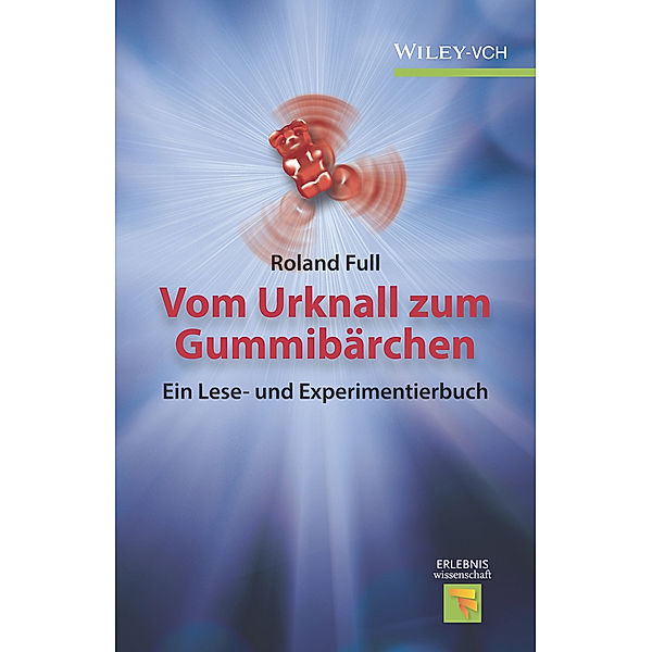 Vom Urknall zum Gummibärchen, Roland Full