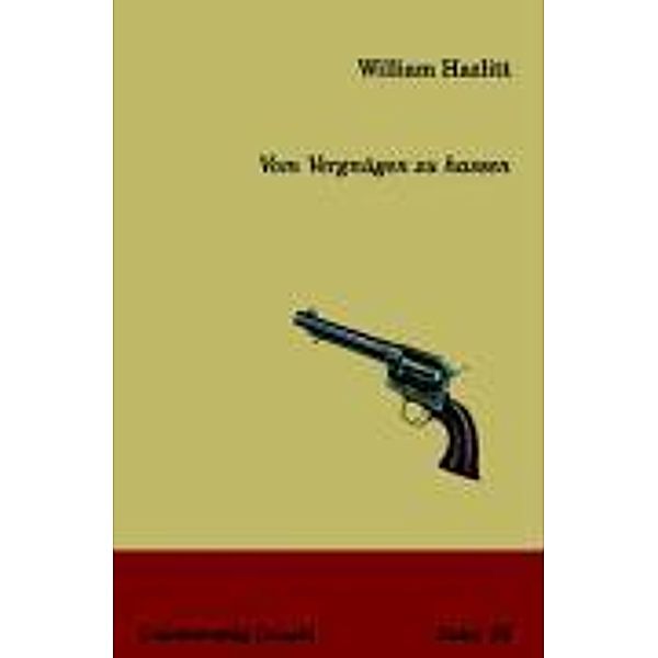 Vom Vergnügen zu hassen, William Hazlitt