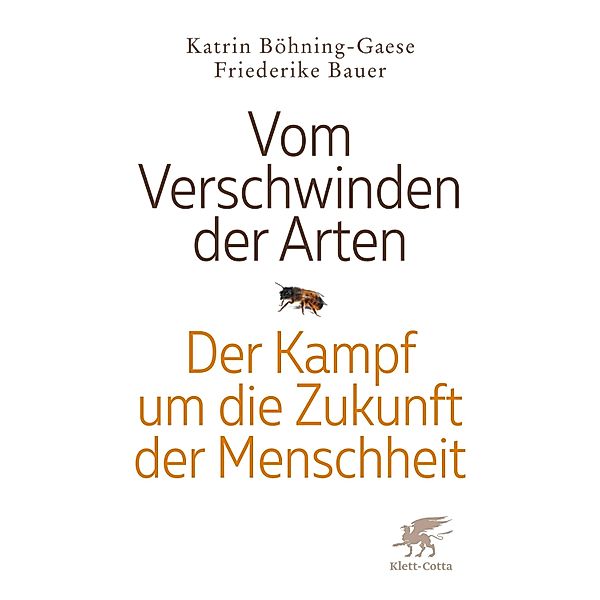 Vom Verschwinden der Arten, Friederike Bauer, Katrin Böhning-Gaese