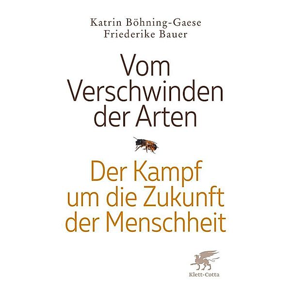 Vom Verschwinden der Arten, Friederike Bauer, Katrin Böhning-Gaese