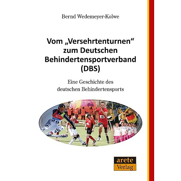 Vom Versehrtenturnen zum Deutschen Behindertensportverband (DBS), Bernd Wedemeyer-Kolwe