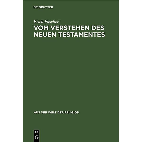 Vom Verstehen des Neuen Testamentes, Erich Fascher