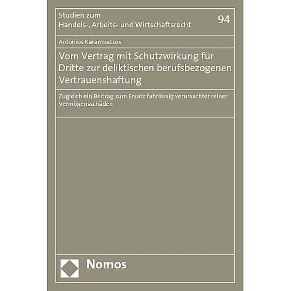 Vom Vertrag mit Schutzwirkung für Dritte zur deliktischen berufsbezogenen Vertrauenshaftung, Antonios Karampatzos