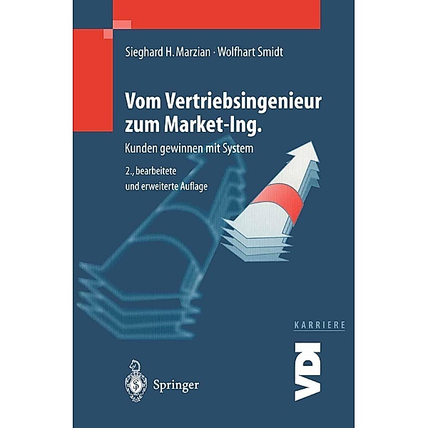 Vom Vertriebsingenieur zum Market-Ing. / VDI-Buch, Sieghard H. Marzian, Wolfhart Smidt