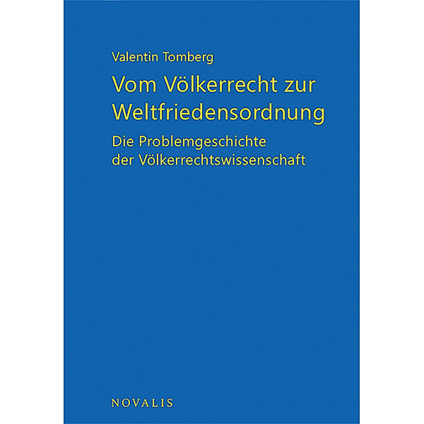 Vom Völkerrecht zur Weltfriedensordnung, Valentin Tomberg