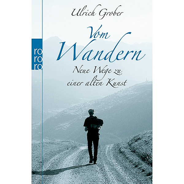 Vom Wandern, Ulrich Grober