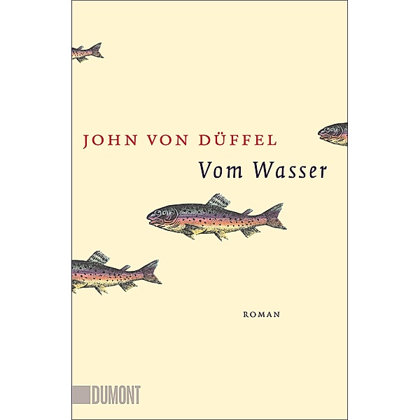 Vom Wasser, John Düffel