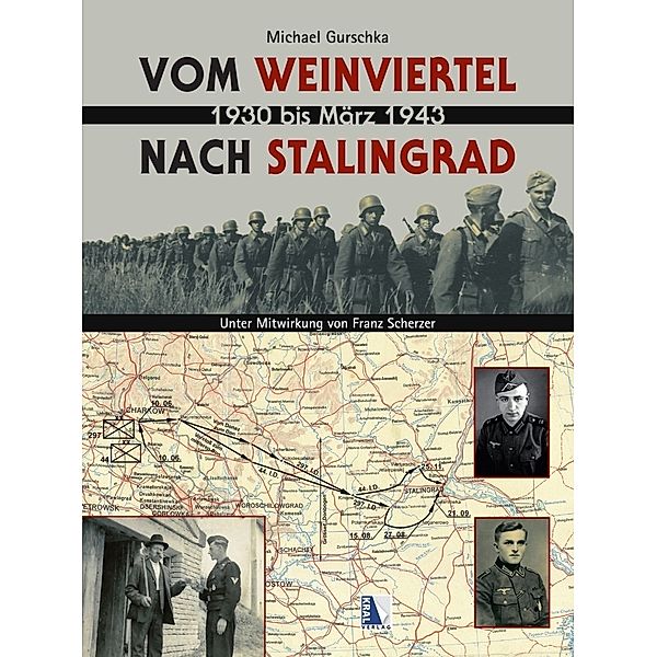 Vom Weinviertel nach Stalingrad, Michael Gurschka