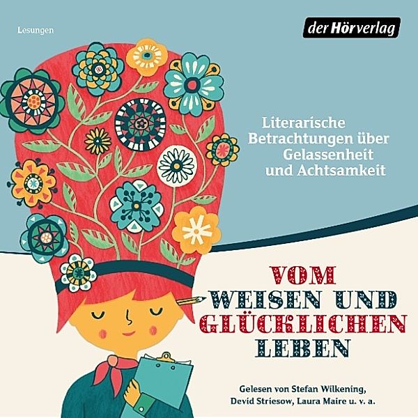 Vom weisen und glücklichen Leben, Antoine de Saint-Exupéry, Hermann Hesse, Johann Wolfgang von Goethe