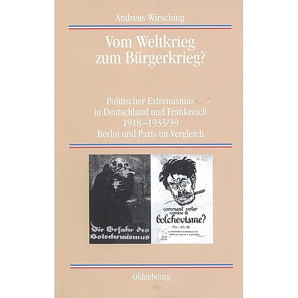 Vom Weltkrieg zum Bürgerkrieg? / Quellen und Darstellungen zur Zeitgeschichte Bd.40, Andreas Wirsching