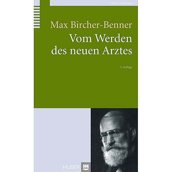 Vom Werden des neuen Arztes, Max Bircher-Benner