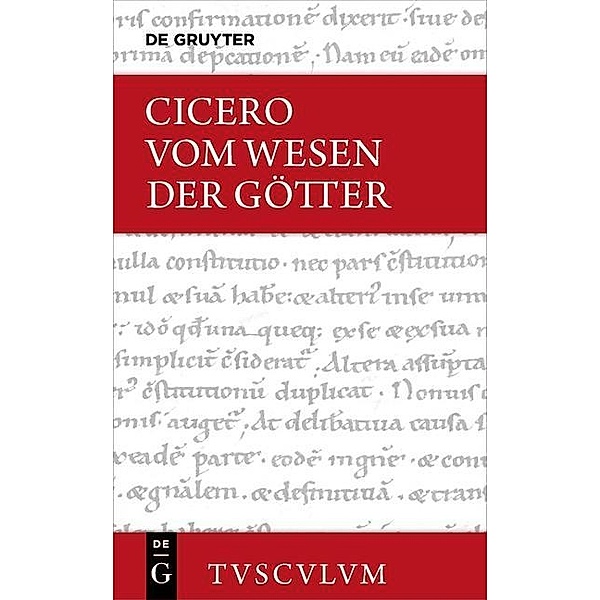 Vom Wesen der Götter / De natura deorum / Sammlung Tusculum, Cicero