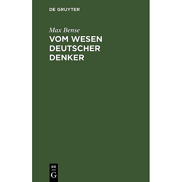 Vom Wesen deutscher Denker / Jahrbuch des Dokumentationsarchivs des österreichischen Widerstandes, Max Bense