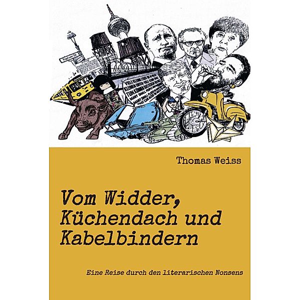 Vom Widder, Küchendach und Kabelbindern, Thomas Weiss