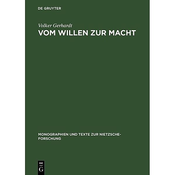 Vom Willen zur Macht / Monographien und Texte zur Nietzsche-Forschung Bd.34, Volker Gerhardt