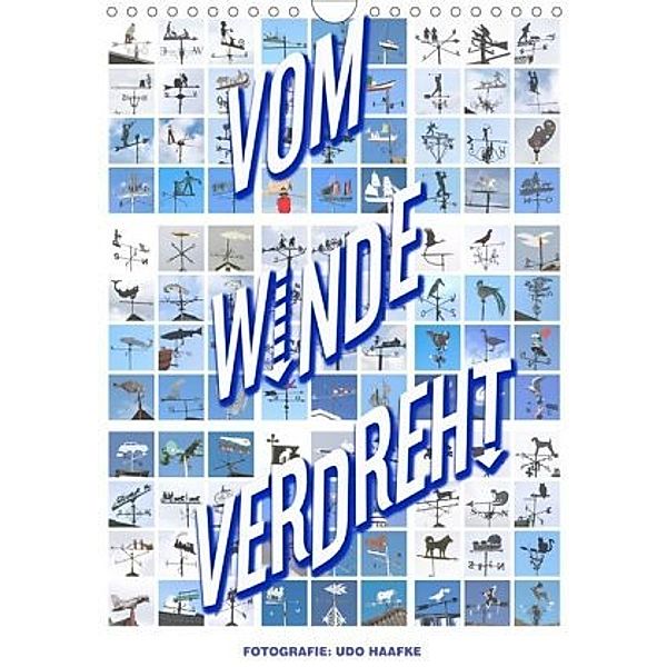 Vom Winde Verdreht (Wandkalender 2020 DIN A4 hoch), Udo Haafke