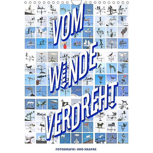 Vom Winde Verdreht (Wandkalender 2021 DIN A4 hoch), Udo Haafke