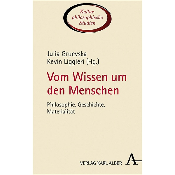 Vom Wissen um den Menschen / Kulturphilosophische Studien Bd.4
