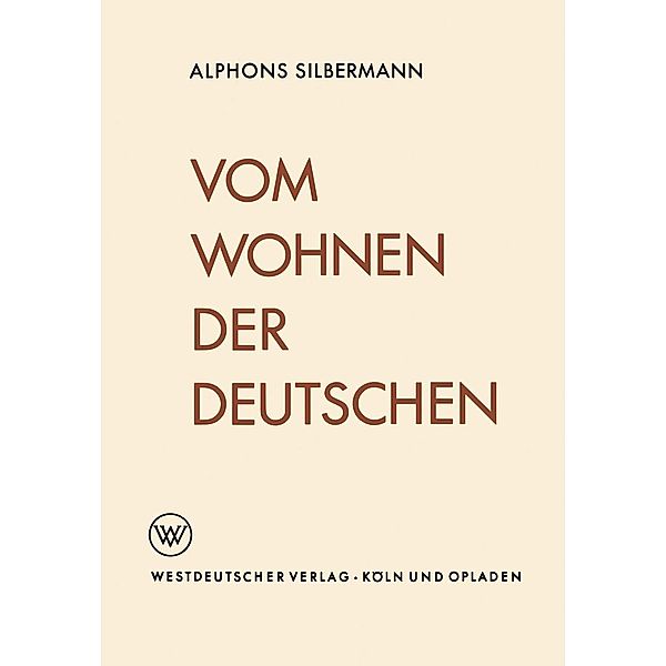 Vom Wohnen der Deutschen, Alphons Silbermann
