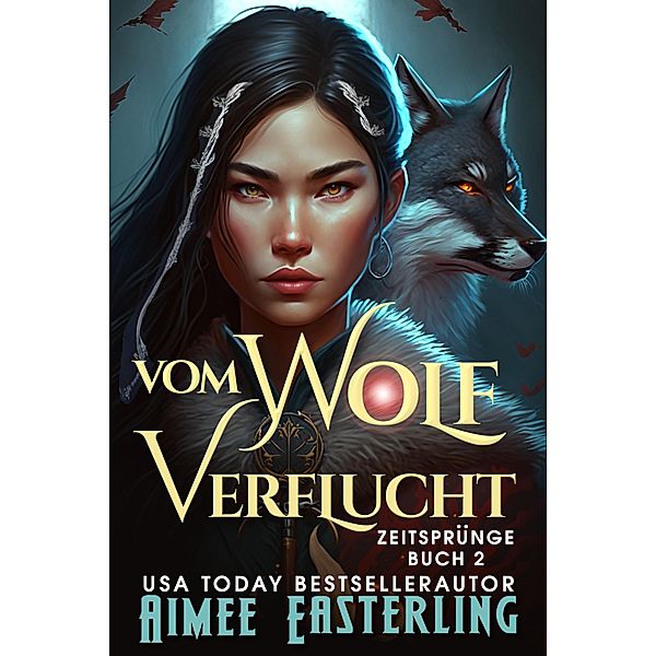 Vom Wolf Verflucht / Zeitsprünge Bd.2, Aimee Easterling