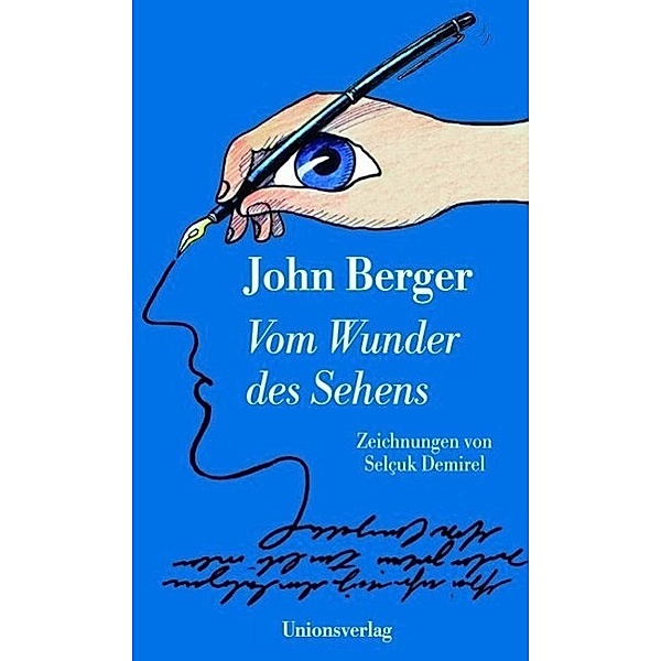 Vom Wunder des Sehens, John Berger
