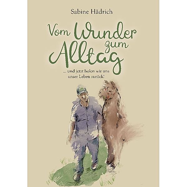 Vom Wunder zum Alltag, Sabine Hädrich