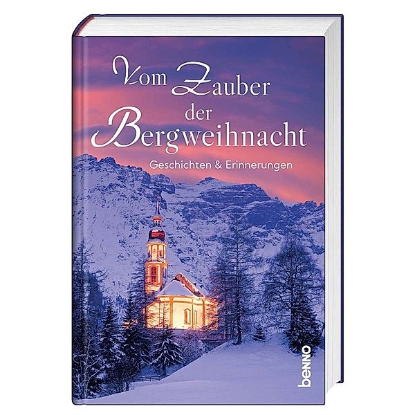 Vom Zauber der Bergweihnacht