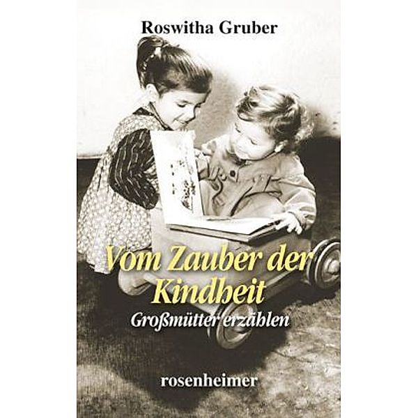 Vom Zauber der Kindheit, Roswitha Gruber