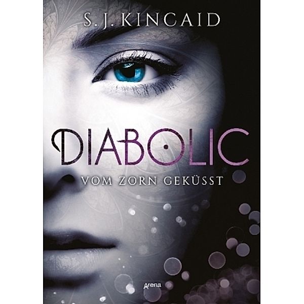 Vom Zorn geküsst / Diabolic Bd.1, S. J. Kincaid