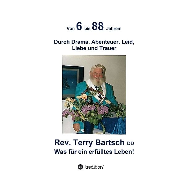Von 6 bis 88 Jahren!, Rev. Terry Bartsch DD