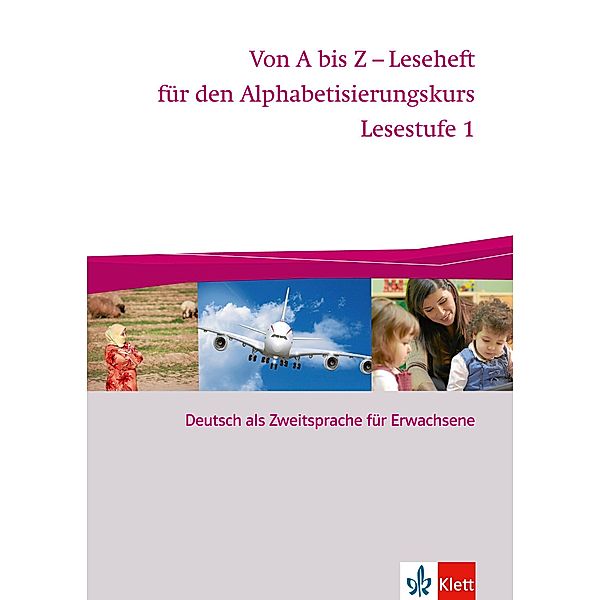 Von A bis Z - Alphabetisierungskurs / Lesestufe 1, Tim-Thilo Fellmer