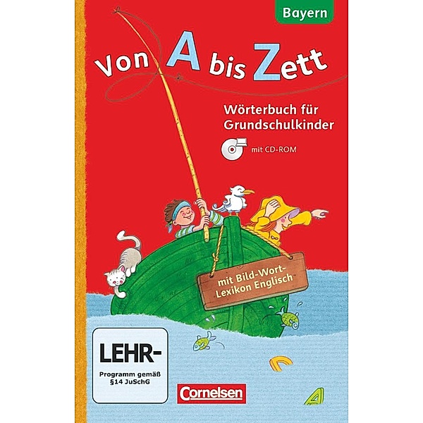 Von A bis Zett - Wörterbuch für Grundschulkinder - Bayern - 1.-4. Jahrgangsstufe, Gerhard Sennlaub