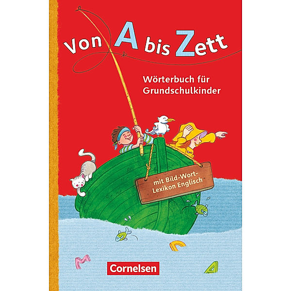 Von A bis Zett - Wörterbuch für Grundschulkinder - Allgemeine Ausgabe, Gerhard Sennlaub