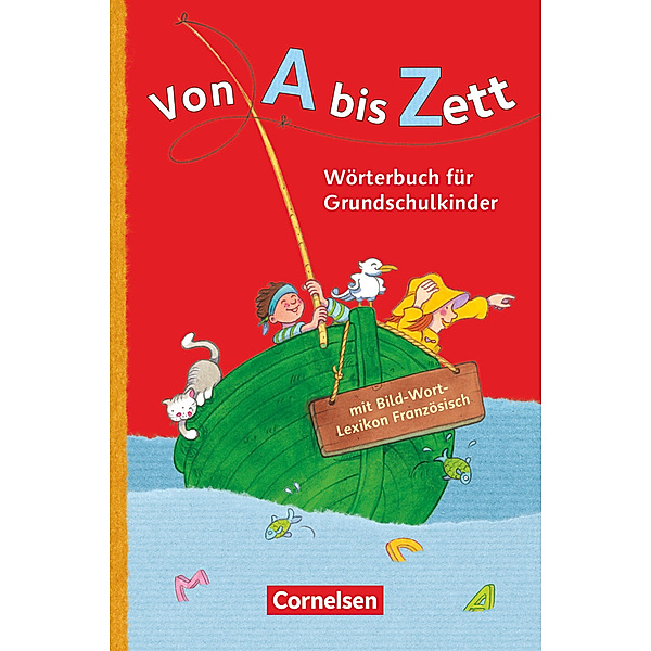 Von A bis Zett -  Wörterbuch für Grundschulkinder / Von A bis Zett - Wörterbuch für Grundschulkinder - Allgemeine Ausgabe, Gerhard Sennlaub