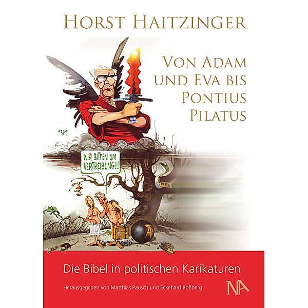 Von Adam und Eva bis Pontius Pilatus, Horst Haitzinger