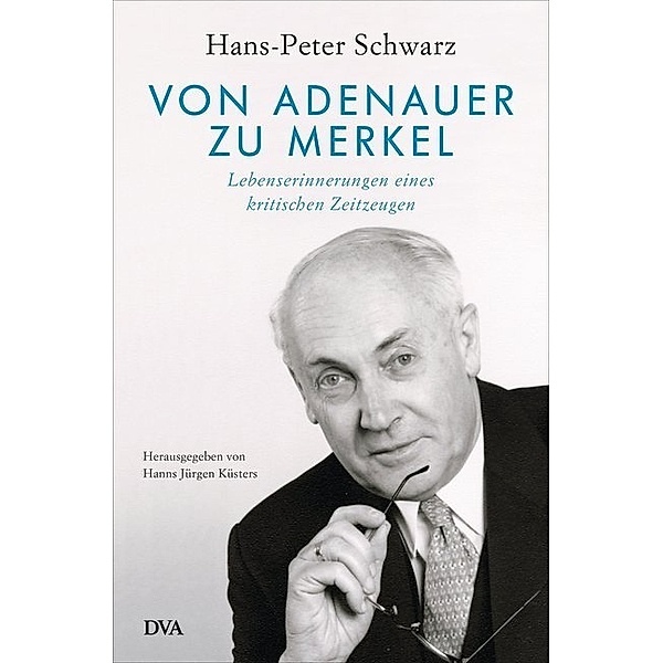 Von Adenauer zu Merkel, Hans-Peter Schwarz