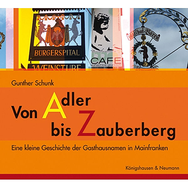 Von Adler bis Zauberberg, Gunther Schunk