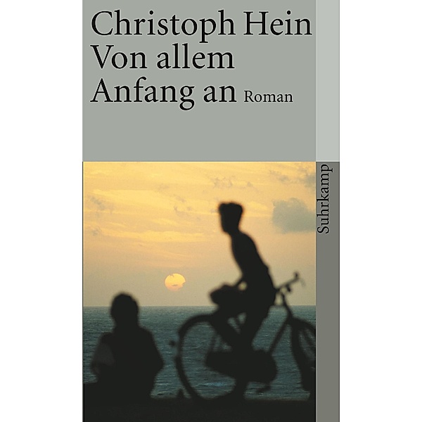 Von allem Anfang an / suhrkamp taschenbücher Allgemeine Reihe Bd.3634, Christoph Hein