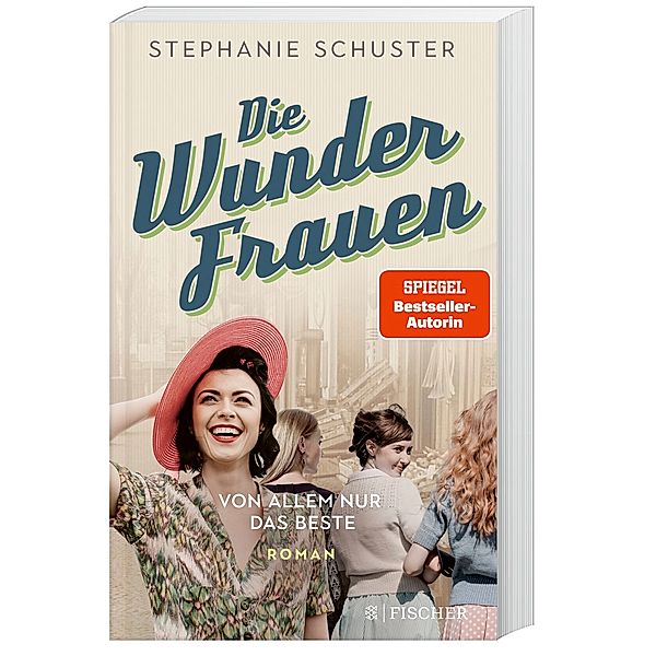 Von allem nur das Beste / Wunderfrauen-Trilogie Bd.2, Stephanie Schuster