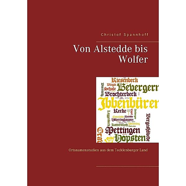 Von Alstedde bis Wolfer, Christof Spannhoff