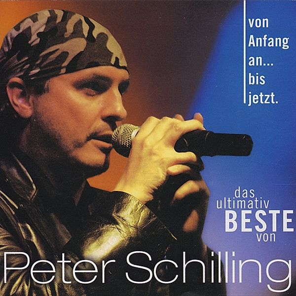 Von Anfang An...Bis Jetzt, Peter Schilling