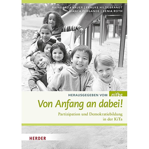 Von Anfang an dabei!, Raingard Knauer, Xenia Roth, Bianka Pergande, Frauke Hildebrandt