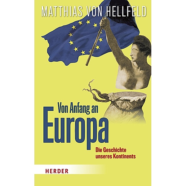 Von Anfang an Europa, Matthias von Hellfeld