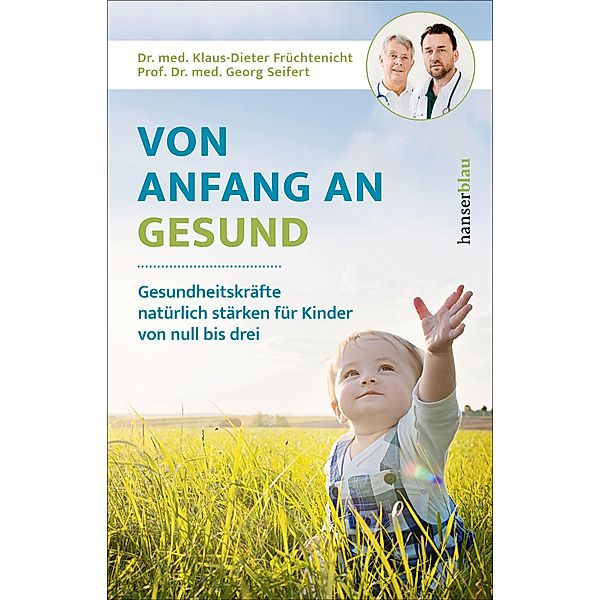 Von Anfang an gesund, Klaus-Dieter Früchtenicht, Georg Seifert