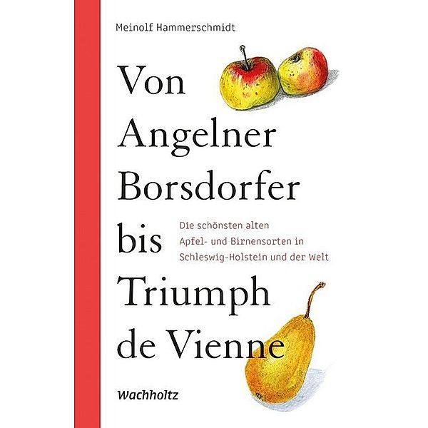 Von Angelner Borsdorfer bis Triumph de Vienne, Meinolf Hammerschmidt