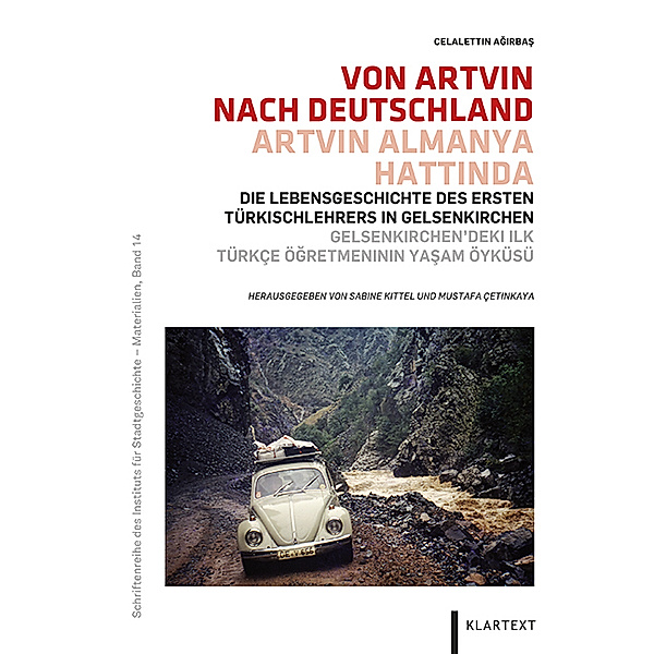 Von Artvin nach Deutschland - Artvin Almanya Hattinda, Celalettin Agirbas